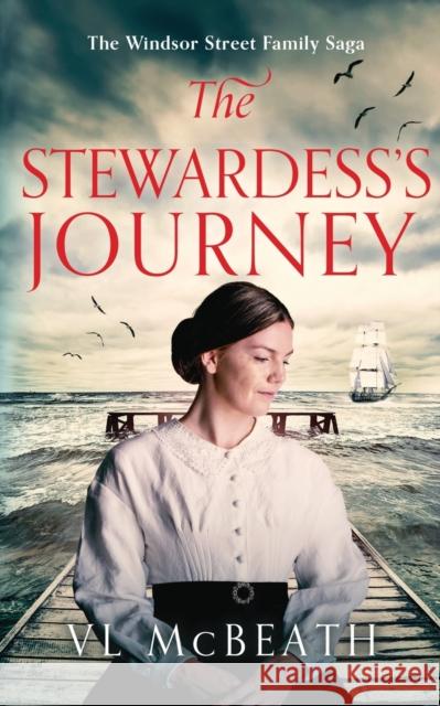 The Stewardess's Journey: Part 3 of The Windsor Street Family Saga VL McBeath 9781913838195 Valyn Publishing - książka