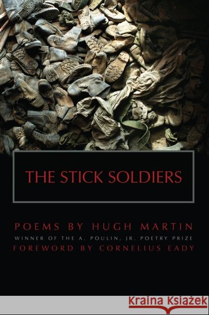 The Stick Soldiers Hugh Martin Cornelius Eady 9781938160066 BOA Editions - książka