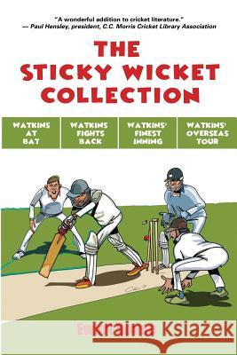 The Sticky Wicket Collection Ewart Rouse 9781791596705 Independently Published - książka