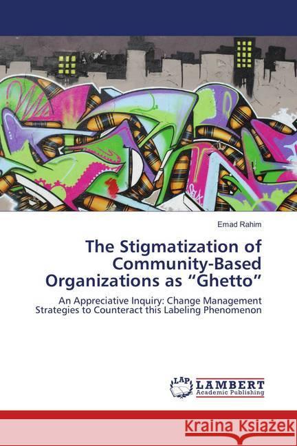The Stigmatization of Community-Based Organizations as 