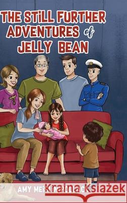 The Still Further Adventures of Jelly Bean Amy Meislin Pollack 9781787883376 Nightingale Books - książka