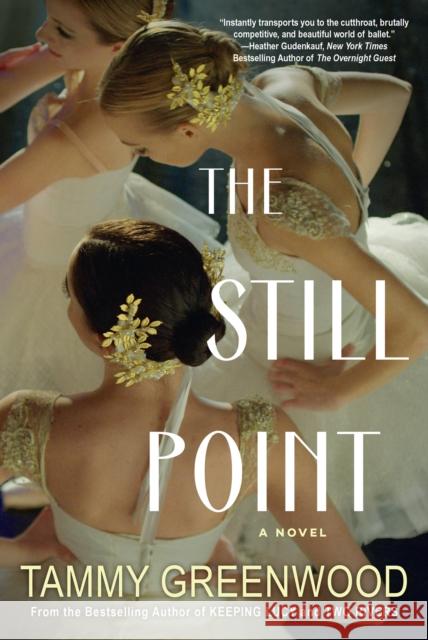 The Still Point: An Addictive Novel of Desire and Jealousy Greenwood, Tammy 9781496739339 Kensington Publishing - książka