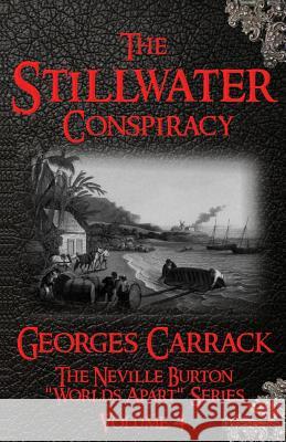 The Stillwater Conspiracy: The Neville Burton 'Worlds Apart' Series - Volume 4 Courtright, Joshua 9780990649250 Georgescarrack.com - książka