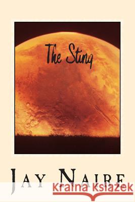 The Sting Jay Naire 9781497556379 Createspace - książka