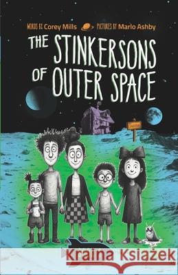 The Stinkersons of Outer Space: A laugh-out-loud space adventure series for kids 6-10 Marlo Ashby Corey Mills 9781968497033 Explorabuddies Ink - książka