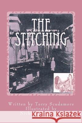 The Stitching Nickolette Heimer Nina Bissett Terry Scudamore 9781515356080 Createspace Independent Publishing Platform - książka