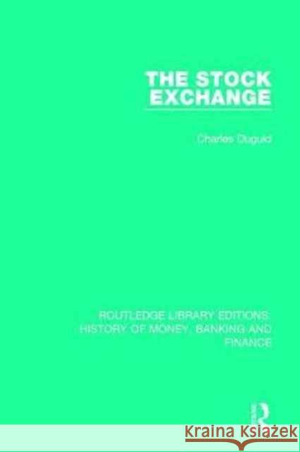 The Stock Exchange Charles Duguid 9781138057425 Taylor and Francis - książka