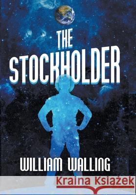The Stockholder William Walling 9781951530761 Strategic Book Publishing & Rights Agency, LL - książka