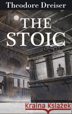 The Stoic Theodore Dreiser 9780795351839 RosettaBooks - książka