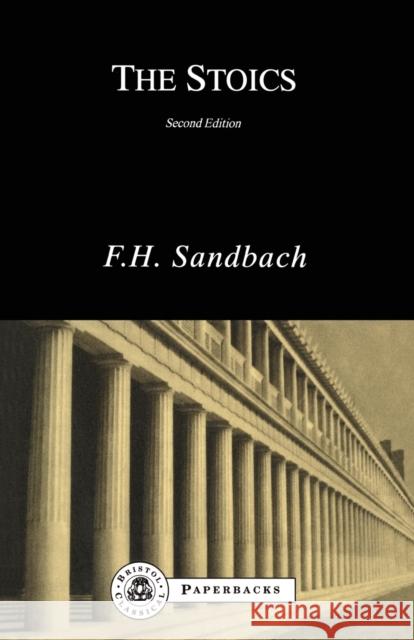 The Stoics F. H. Sandbach 9781853991066 GERALD DUCKWORTH & CO LTD - książka