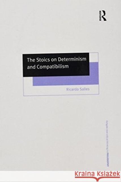 The Stoics on Determinism and Compatibilism Ricardo Salles 9781138278011 Routledge - książka