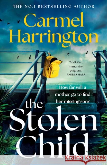 The Stolen Child: the gripping emotional thriller with a twist you'll never see coming Carmel Harrington 9781035421404 Headline - książka