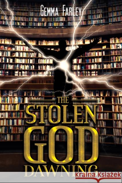 The Stolen God - Dawning Gemma Farley 9781398422070 Austin Macauley - książka