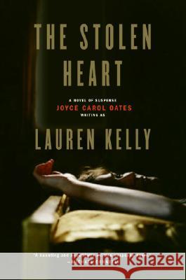 The Stolen Heart: A Novel of Suspense Lauren Kelly 9780060797294 Ecco - książka