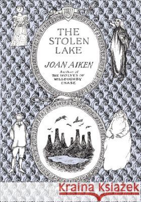 The Stolen Lake Joan Aiken 9780618070213 Houghton Mifflin Company - książka