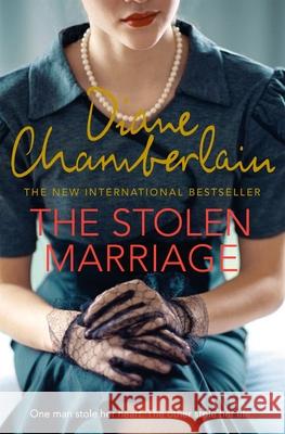 The Stolen Marriage: A Twisting, Turning, Heartbreaking Mystery Diane Chamberlain 9781509808557 Pan Macmillan - książka