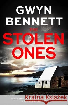 The Stolen Ones Gwyn Bennett 9781805082484 Storm Publishing - książka