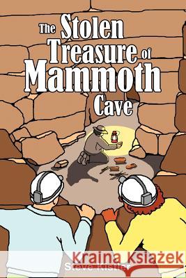 The Stolen Treasure of Mammoth Cave Steve Kistler 9781477262474 Authorhouse - książka