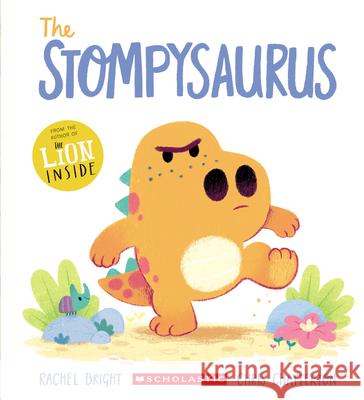 The Stompysaurus Rachel Bright Chris Chatterton 9781339006963 Scholastic Inc. - książka