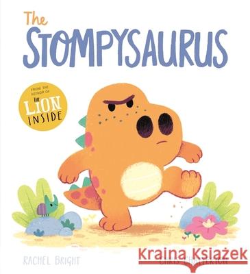 The Stompysaurus BRIGHT  RACHEL 9781408356166 Hachette Children's Group - książka