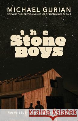 The Stone Boys Michael Gurian 9780999707579 Latah Books - książka