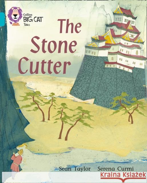 The Stone Cutter: Band 07/Turquoise Sean Taylor 9780007186068 HarperCollins Publishers - książka