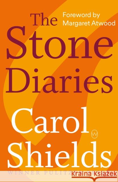 The Stone Diaries Carol Shields 9781912987191 World Editions Ltd - książka