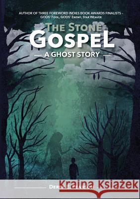 The Stone Gospel: A Ghost Story Derek E. Pearson 9781912031313 GB Publishing.Org - książka