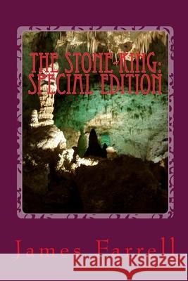 The Stone-king: Special Edition: First Tale of the Stone-king Farrell, James 9781514211021 Createspace - książka