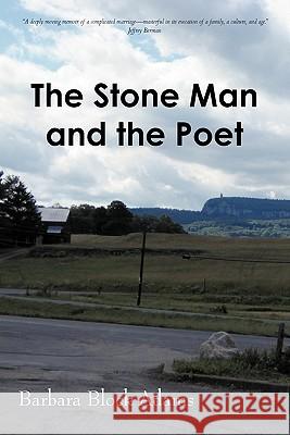 The Stone Man and the Poet Barbara Block Adams 9781450275767 iUniverse.com - książka