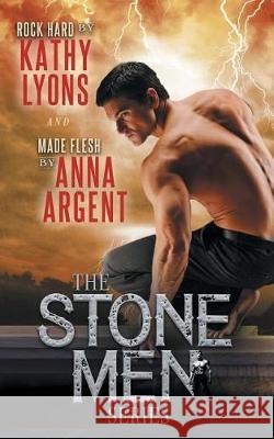 The Stone Men, Book One Kathy Lyons, Anna Argent 9781614179771 Epublishing Works! - książka