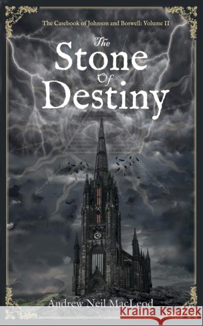 The Stone of Destiny Andrew Neil MacLeod   9781912946273 Burning Chair Limited - książka