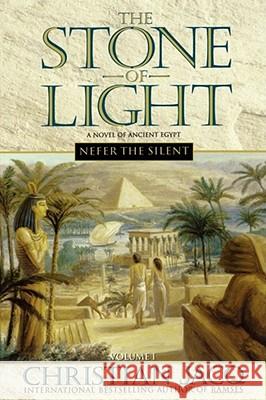 The Stone of Light: Volume 1: Nefer the Silent Christian Jacq 9780743403467 Simon & Schuster Australia - książka