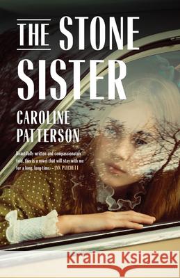 The Stone Sister Caroline Patterson 9781625570246 Black Lawrence Press - książka