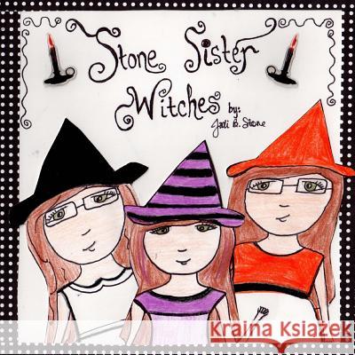 The Stone Sister Witches Jodi Stone 9780615914749 Anchor Group - książka