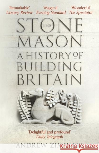 The Stonemason: A History of Building Britain Andrew Ziminski 9781473663947 John Murray Press - książka