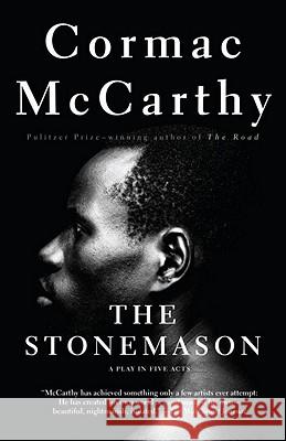 The Stonemason: A Play in Five Acts Cormac McCarthy 9780679762805 Vintage Books USA - książka