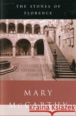 The Stones of Florence Mary McCarthy 9780156027632 Harvest/HBJ Book - książka