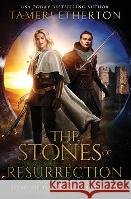The Stones of Resurrection Tameri Etherton   9781941955123 Teacup Dragon Publishing - książka