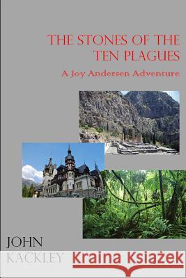 The Stones of the Ten Plagues John Kackley 9781329400818 Lulu.com - książka