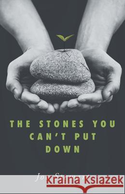 The Stones You Can't Put Down Joe Stewart 9781512748550 Westbow Press - książka