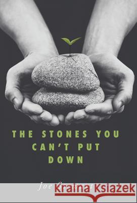 The Stones You Can't Put Down Joe Stewart 9781512748574 WestBow Press - książka
