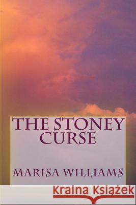 The Stoney Curse Marisa L. Williams 9781489577726 Createspace Independent Publishing Platform - książka
