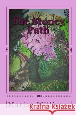 The Stoney Path Marisa Williams 9781440488511 Createspace Independent Publishing Platform - książka