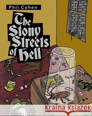 The Stony Streets of Hell Phil Cohen Daniel Lethlean Higson 9781532764776 Createspace Independent Publishing Platform - książka