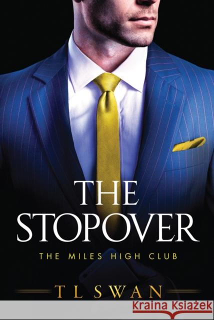 The Stopover T. L. Swan 9781542015875 Amazon Publishing - książka