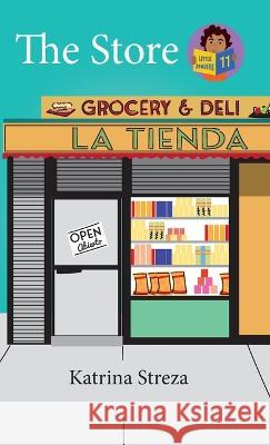 The Store Katrina Streza, Brenda Ponnay 9781532434983 Xist Publishing - książka