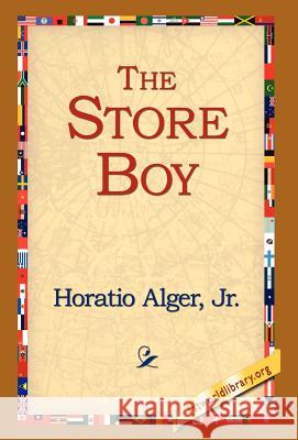 The Store Boy Horatio Alger 9781421809540 1st World Library - książka