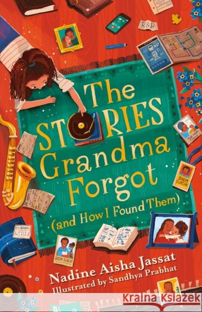 The Stories Grandma Forgot (and How I Found Them) Nadine Aisha Jassat 9781510111578 Hachette Children's Group - książka