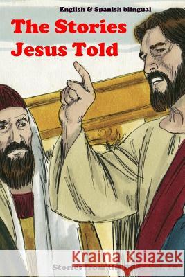 The Stories Jesus Told: Stories From the Bible: English and Spanish Bilingual John C. Rigdon 9781079176568 Independently Published - książka